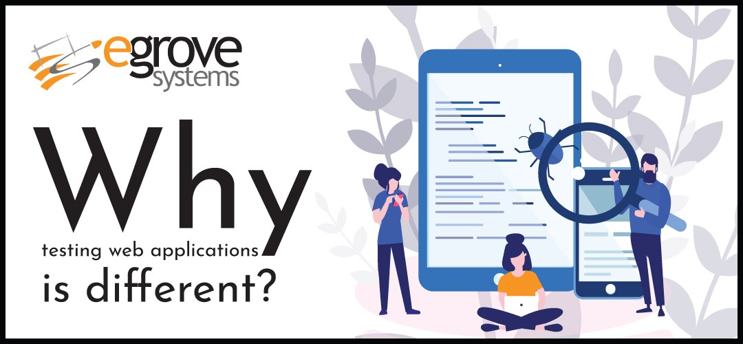 Why Testing Web Applications is Different from Other?