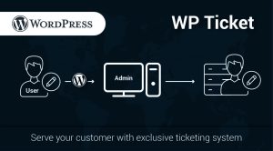 Ease the Customer Service Using WP Ticketing System