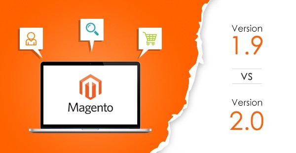 Choose the Best Magento Edition for your Online Store – (Magento 1.9 Vs Magento 2.0 )