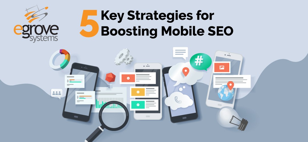 5 Key Strategies for Boosting Mobile SEO