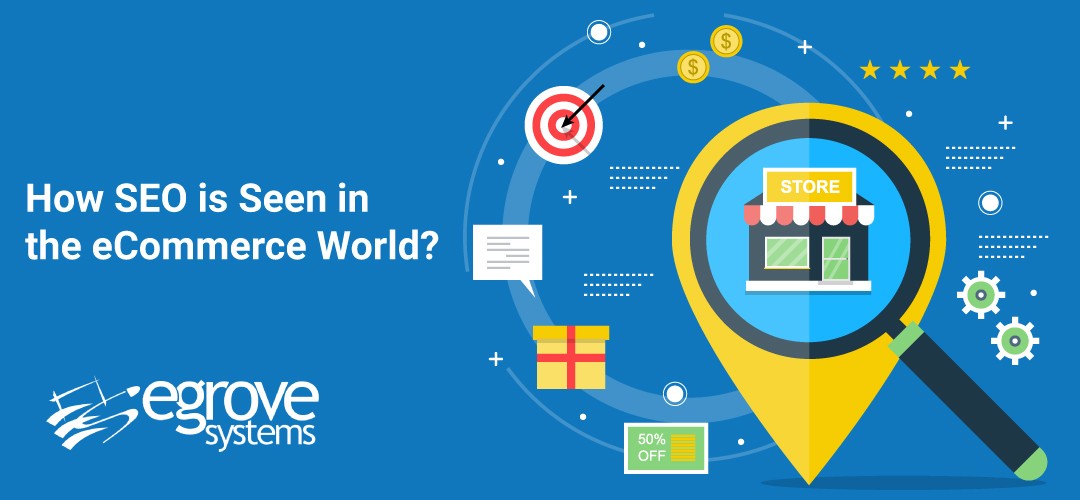 How SEO is Seen in the eCommerce World?