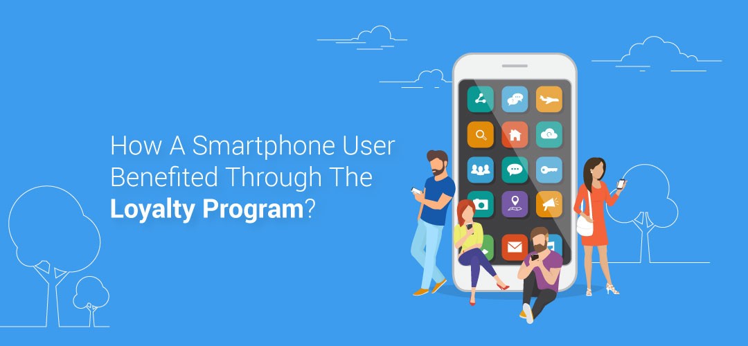 How a Smartphone User Benefited Through the Loyalty Program