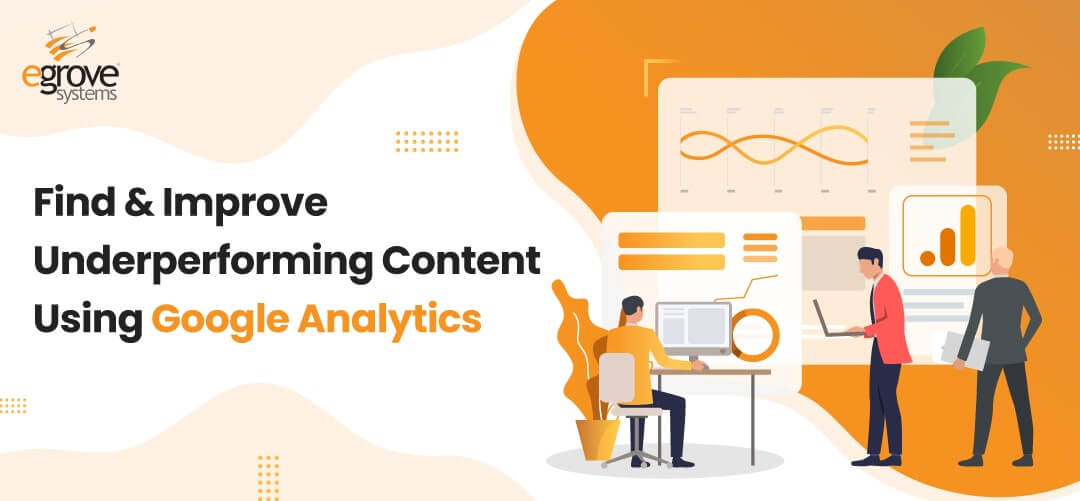 Find & Improve Underperforming Content using Google Analytics