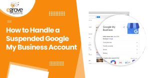 How to Handle A Suspended Google My Business Account