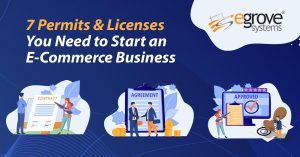 7 Permits & Licenses you need to start an eCommerce Business