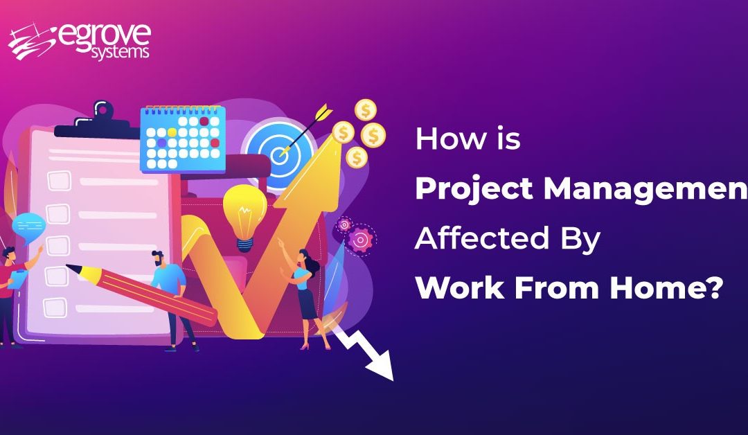 How Is Project Management Affected By Work From Home?