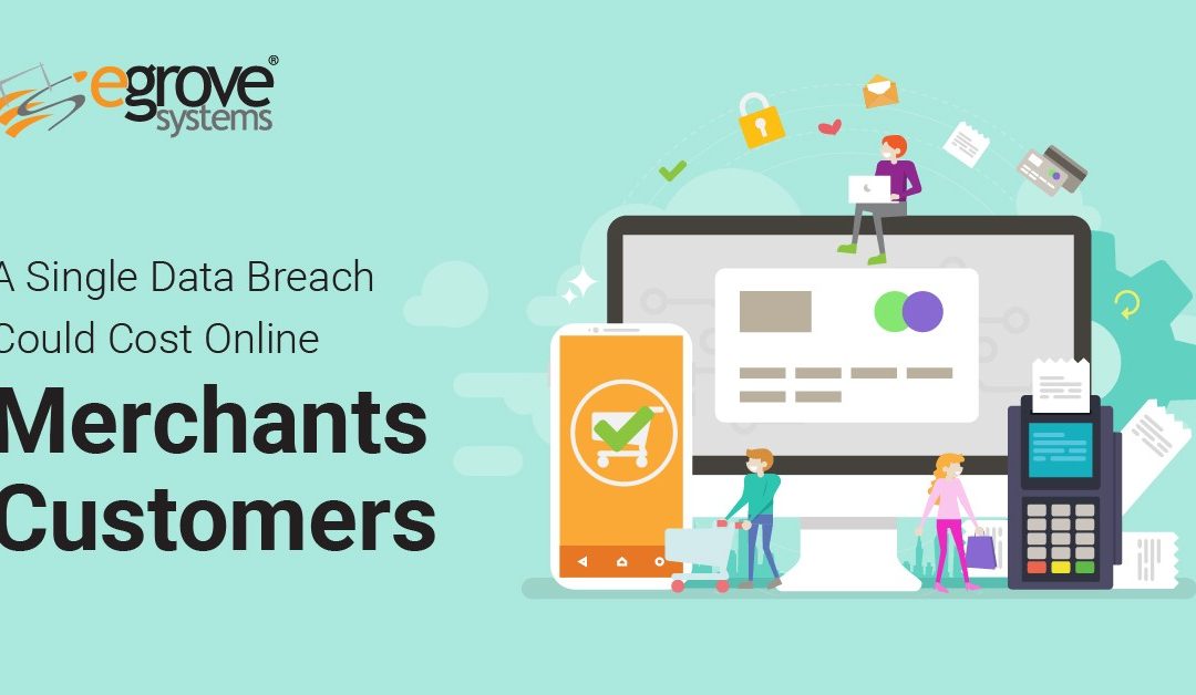 A Single Data Breach Could Cost Online Merchants Customers