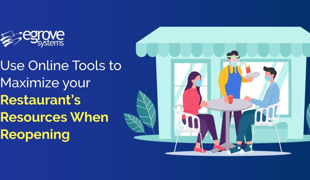 Use Online  Tools to Maximize your Restaurant’s Resources When Reopening