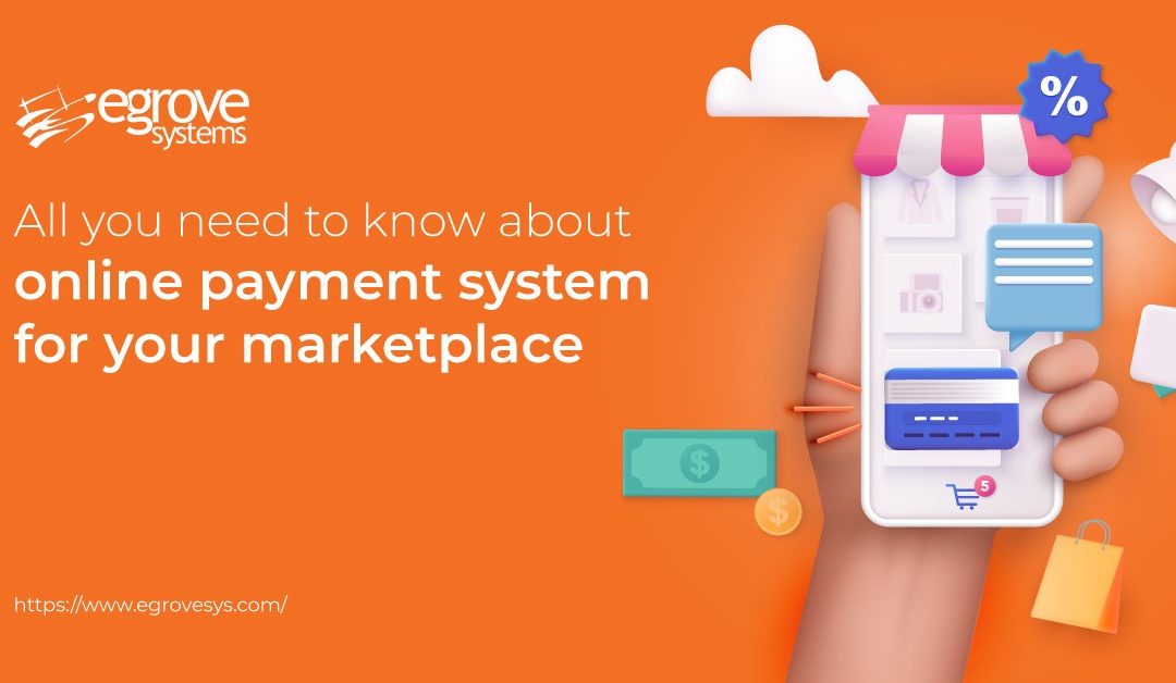 All you need to know about online payment system for your marketplace