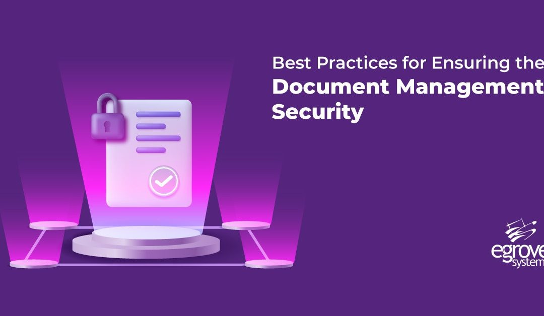 Best Practices for Ensuring the Document Management Security
