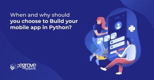 When and Why Should You Choose to Build Your Mobile App in Python?