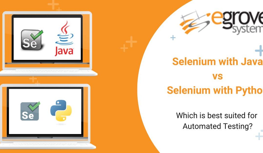 Selenium with Java vs Selenium with Python: Which Is Best Suited For Automated Testing?