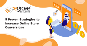 5 Proven Strategies to Increase Online Store Conversions