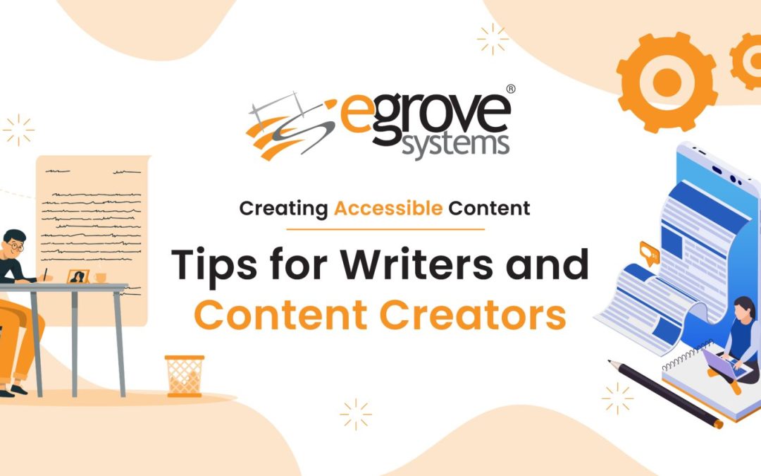 Creating Accessible Content: Tips for Writers and Content Creators