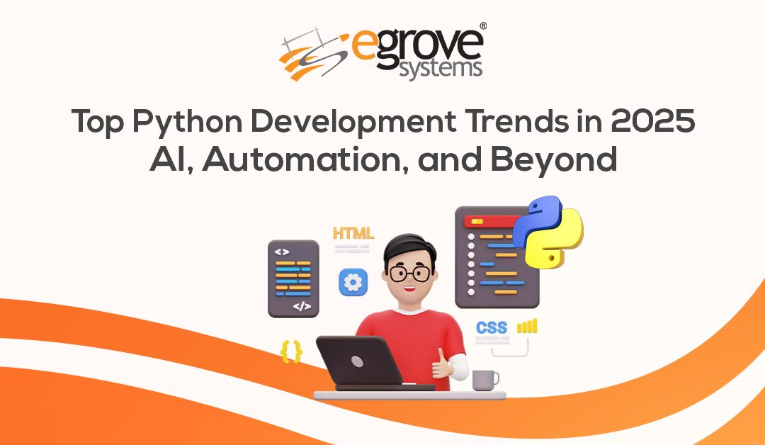 Top Python Development Trends in 2025: AI, Automation, and Beyond