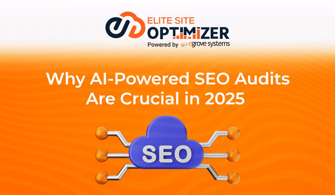 Why AI-Powered SEO Audits Are Crucial in 2025